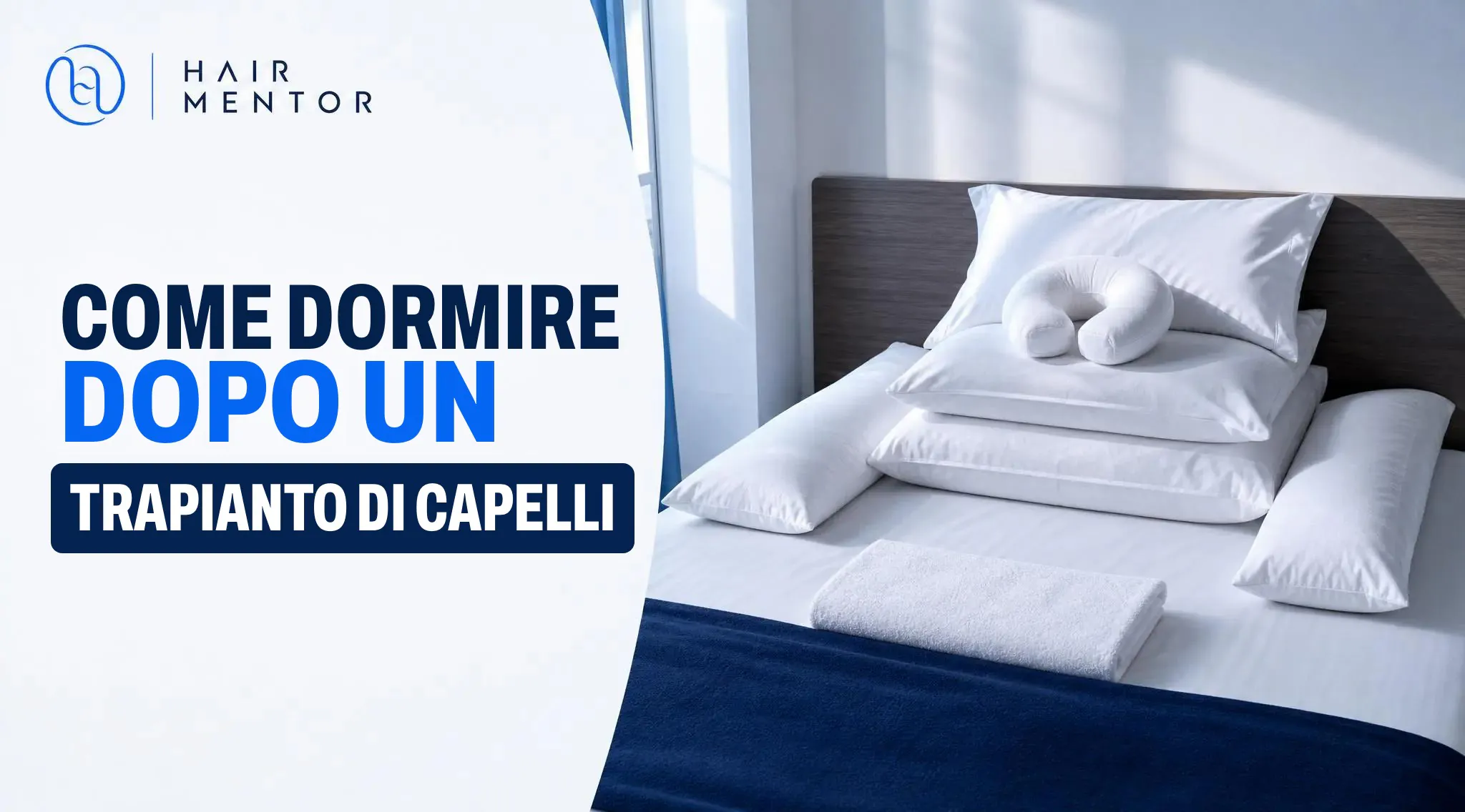 Letto con cuscini bianchi, per dormire senza sfregare la zona trapiantata