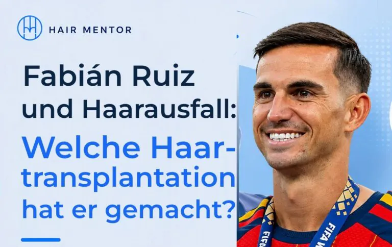 Fabián Ruiz und Haarausfall: Welche Haartransplantation hat er gemacht?