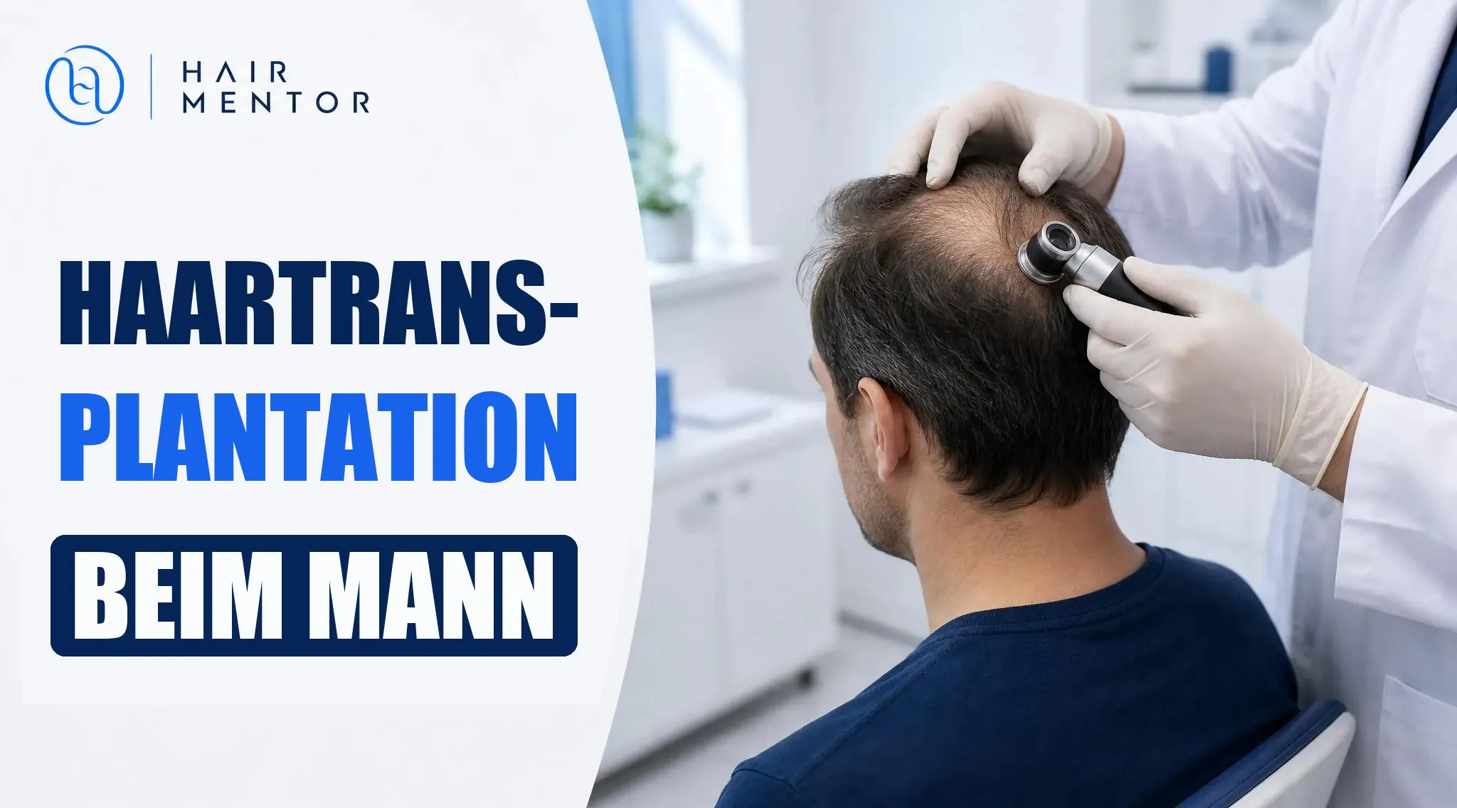 Haartransplantation beim Mann: ärztliche Untersuchung der Kopfhaut